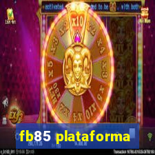 fb85 plataforma